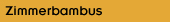 Bambussch&auml;dlinge